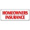 Signmission HOMEOWNERS INSURANCE BANNER SIGN home owners house building apts B-Homeowners Insurance - alternate 1